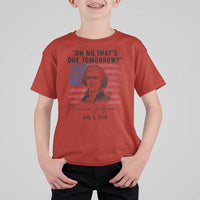 Thomas Jefferson July 3 1776 Historical Meme T Shirt For Kid Oh No That is Due Tomorrow