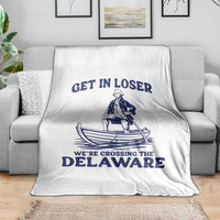 Get In Loser We are Crossing The Delaware Throw Blanket Funny George Washington Nautical Humor Graphic