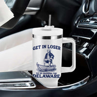 Get In Loser We are Crossing The Delaware Tumbler With Handle Funny George Washington Nautical Humor Graphic