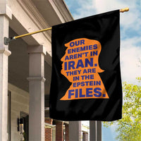 Our Enemies Aren't In Iran Garden Flag Epstein Files Silhouette Political Satire