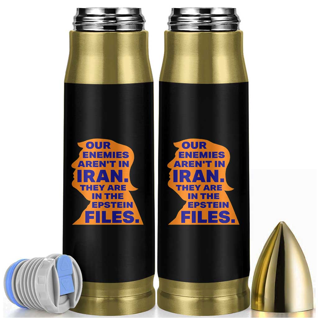 Our Enemies Aren't In Iran Bullet Tumbler Epstein Files Silhouette Political Satire