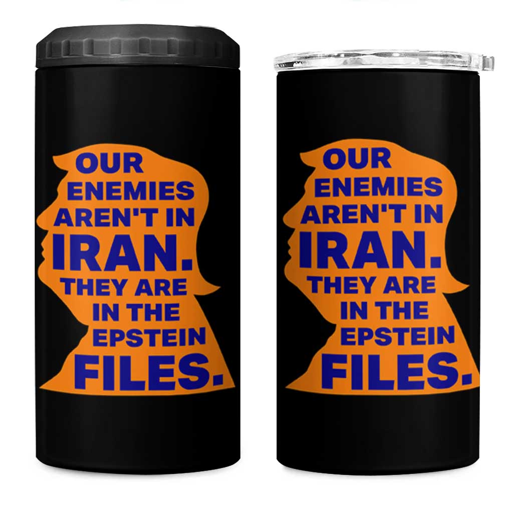 Our Enemies Aren't In Iran 4 in 1 Can Cooler Tumbler Epstein Files Silhouette Political Satire