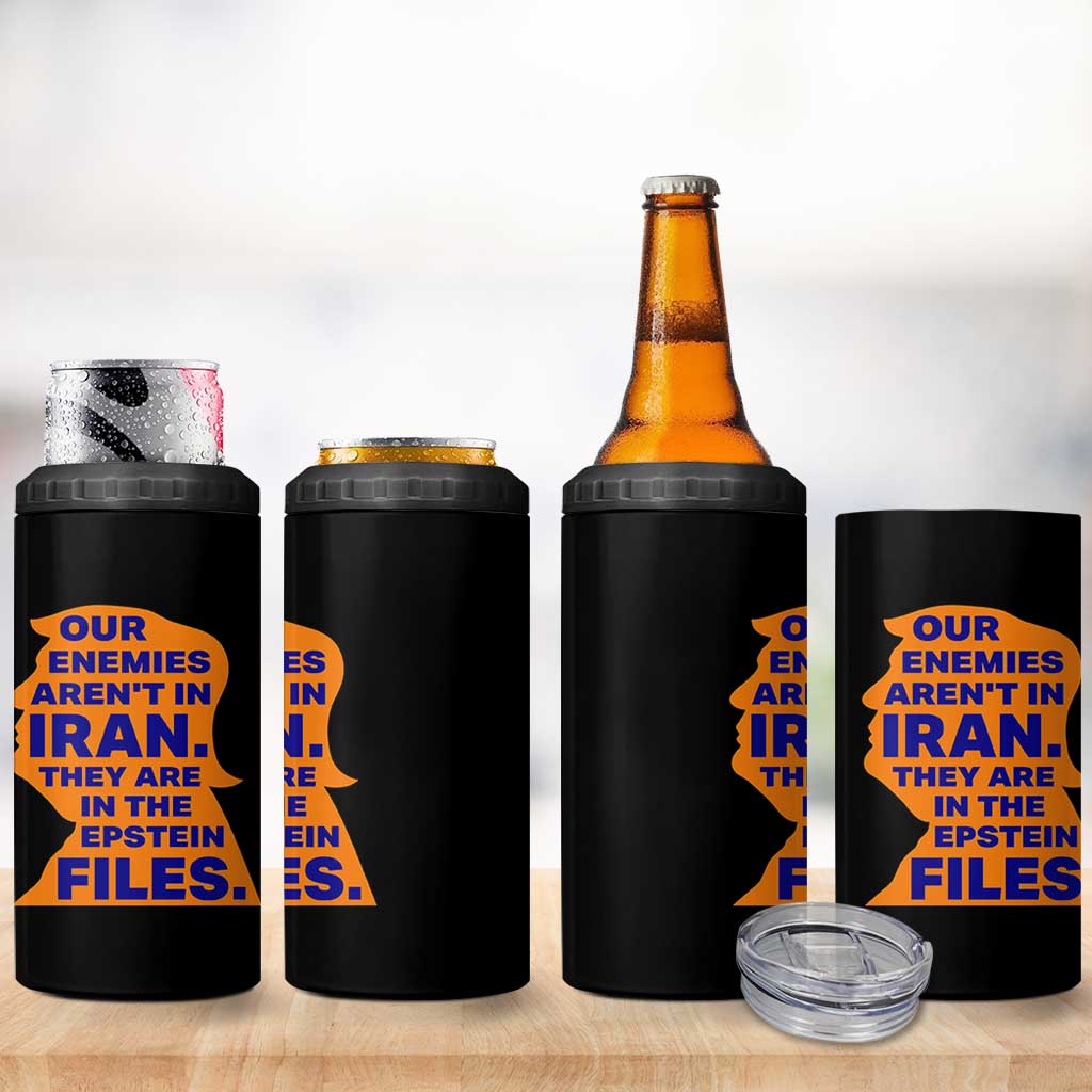 Our Enemies Aren't In Iran 4 in 1 Can Cooler Tumbler Epstein Files Silhouette Political Satire