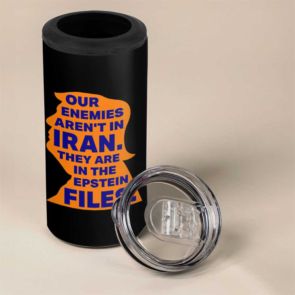 Our Enemies Aren't In Iran 4 in 1 Can Cooler Tumbler Epstein Files Silhouette Political Satire