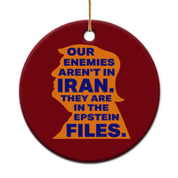Our Enemies Aren't In Iran Ceramic Ornament Epstein Files Silhouette Political Satire
