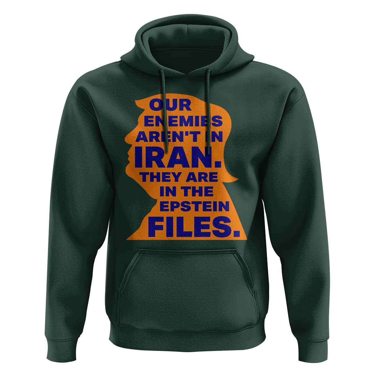 Our Enemies Aren't In Iran Hoodie Epstein Files Silhouette Political Satire