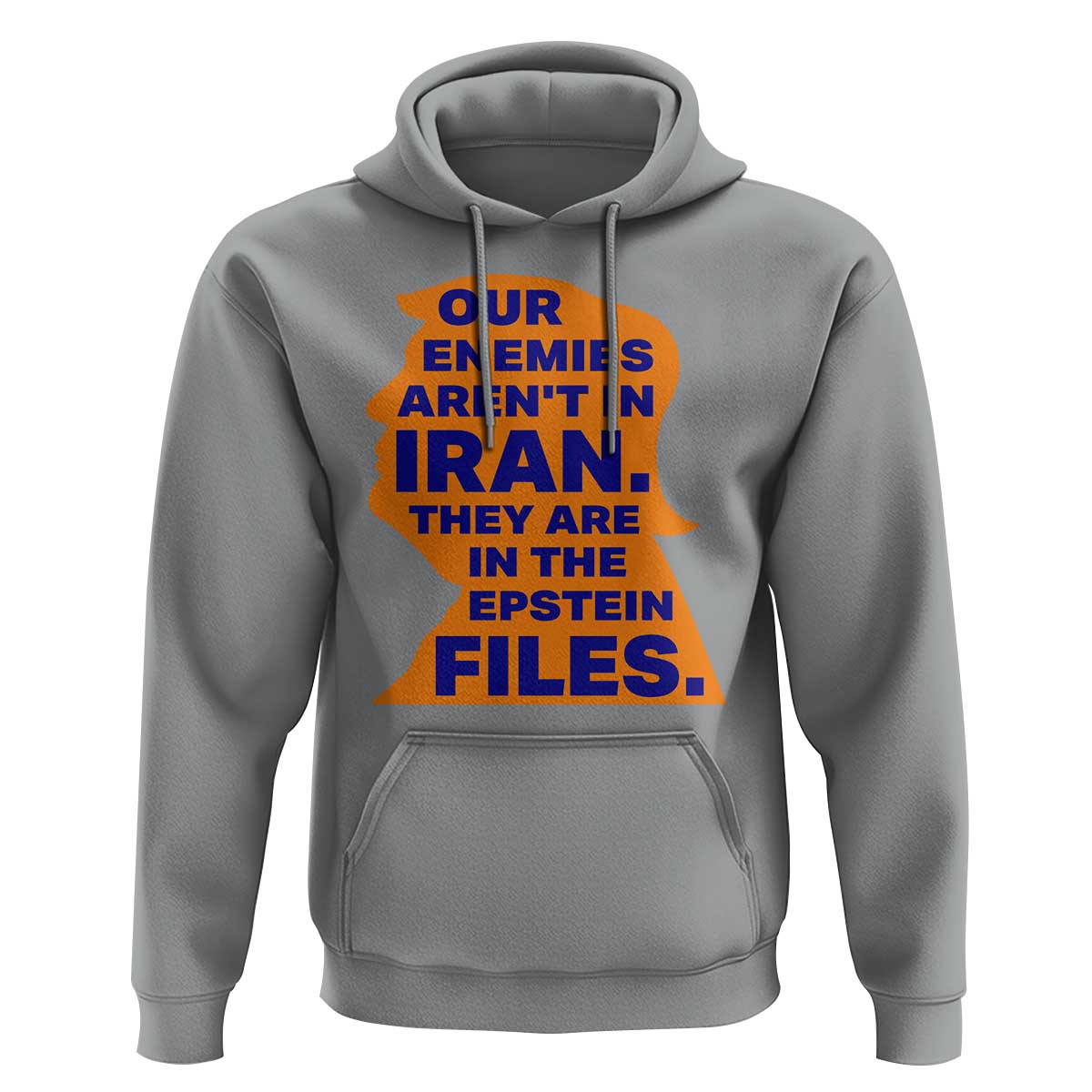 Our Enemies Aren't In Iran Hoodie Epstein Files Silhouette Political Satire