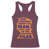 Our Enemies Aren't In Iran Racerback Tank Top Epstein Files Silhouette Political Satire