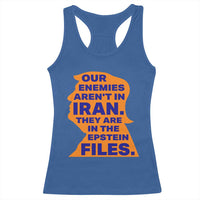 Our Enemies Aren't In Iran Racerback Tank Top Epstein Files Silhouette Political Satire
