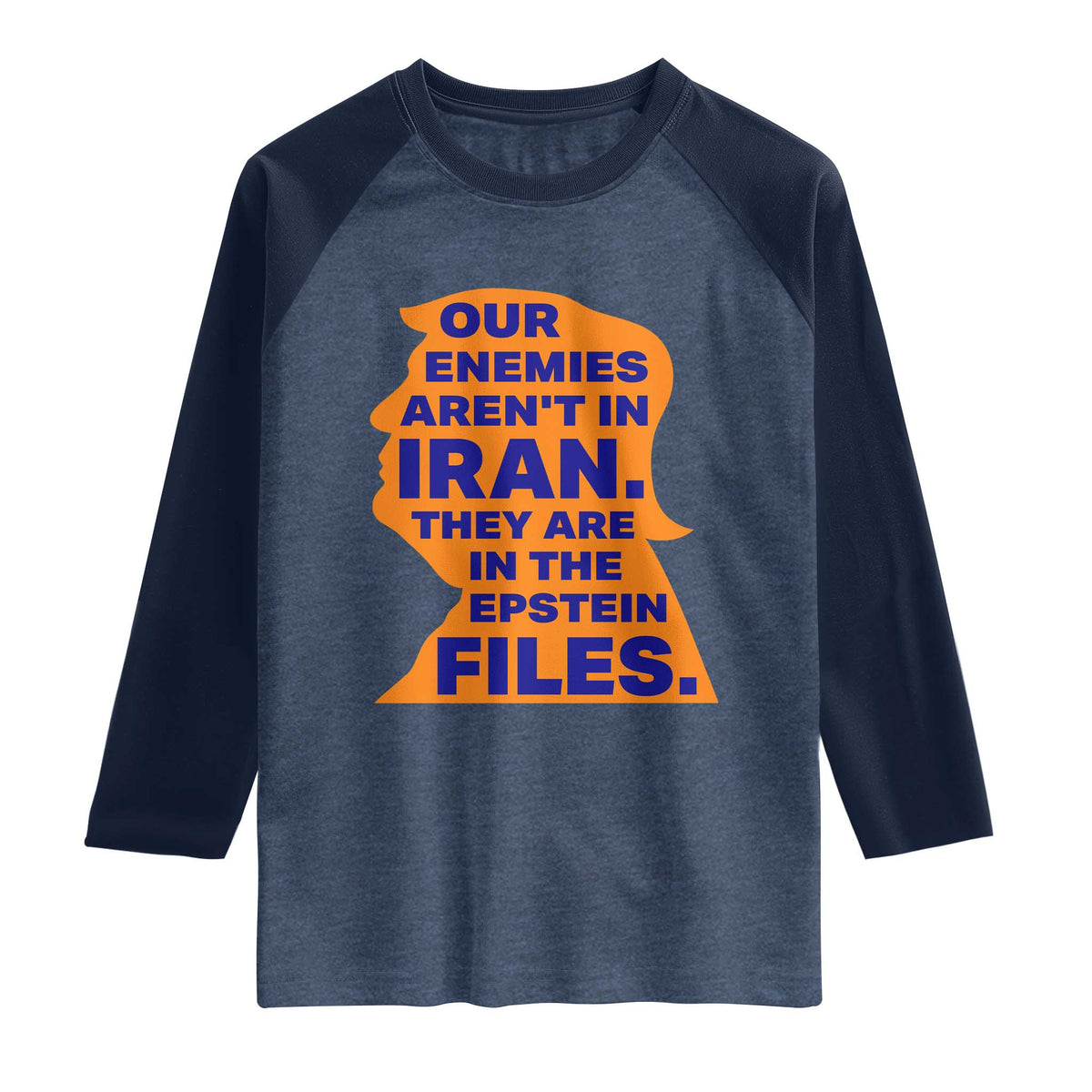 Our Enemies Aren't In Iran Raglan Shirt Epstein Files Silhouette Political Satire