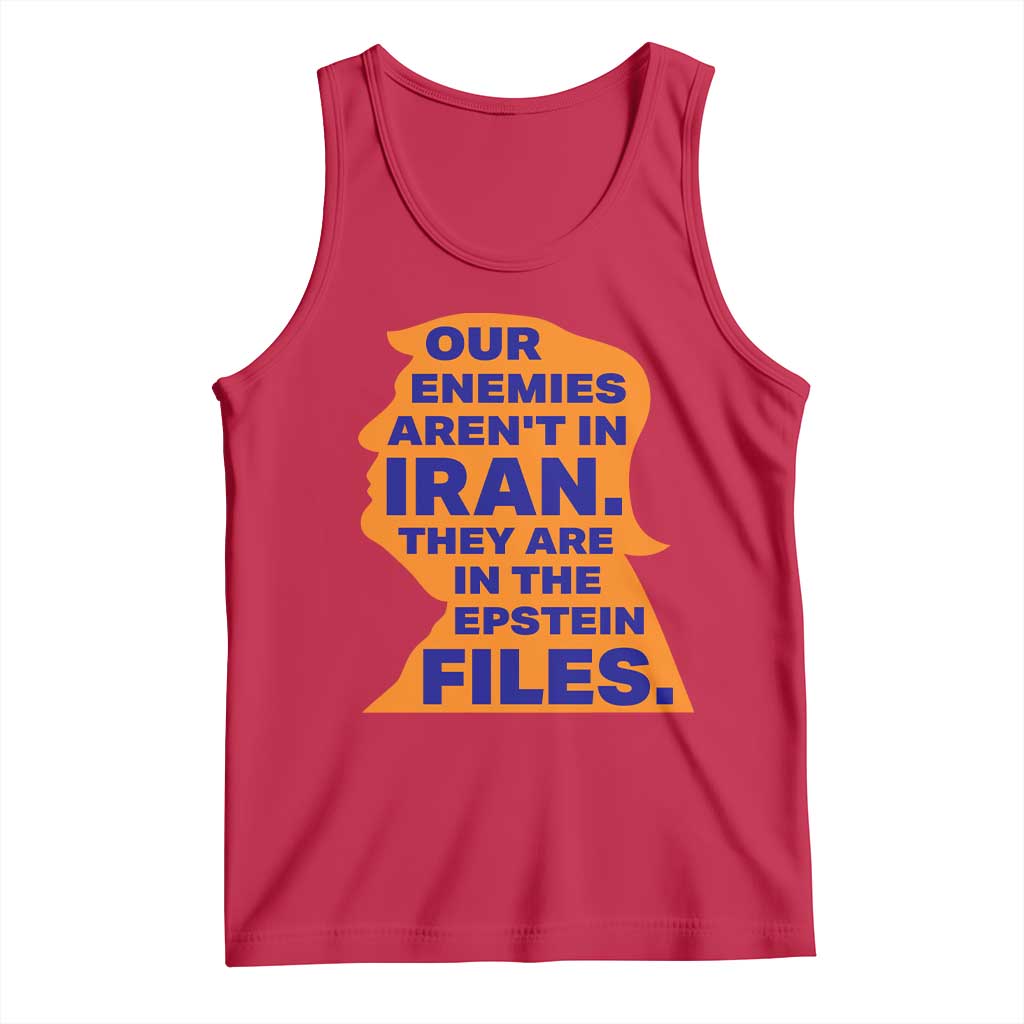 Our Enemies Aren't In Iran Tank Top Epstein Files Silhouette Political Satire