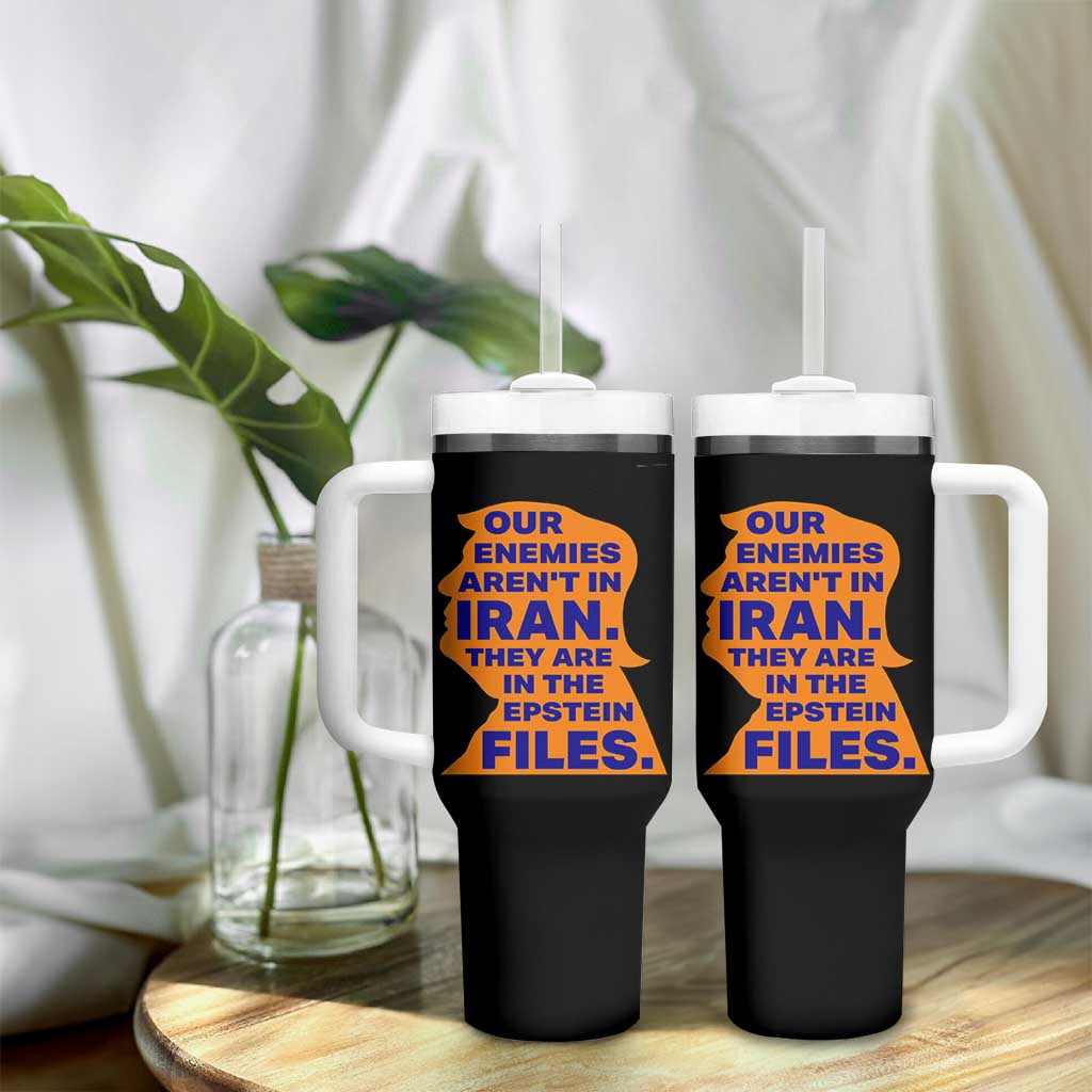Our Enemies Aren't In Iran Tumbler With Handle Epstein Files Silhouette Political Satire