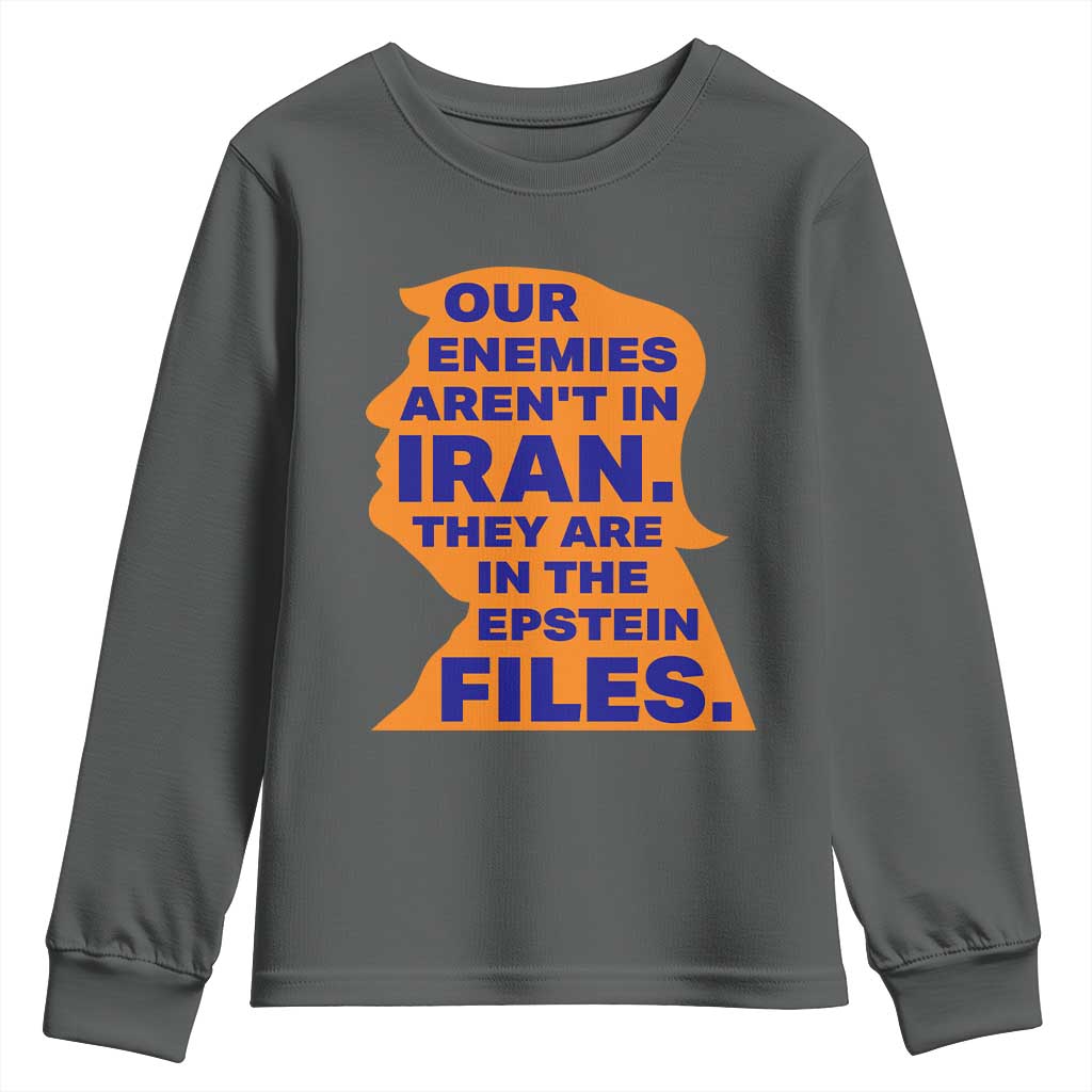 Our Enemies Aren't In Iran Youth Sweatshirt Epstein Files Silhouette Political Satire
