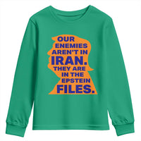 Our Enemies Aren't In Iran Youth Sweatshirt Epstein Files Silhouette Political Satire