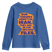 Our Enemies Aren't In Iran Youth Sweatshirt Epstein Files Silhouette Political Satire