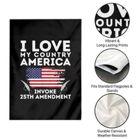 I Love My Country Invoke 25th Amendment Garden Flag Distressed Flag Patriotic Political Satire