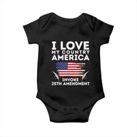 I Love My Country Invoke 25th Amendment Baby Onesie Distressed Flag Patriotic Political Satire
