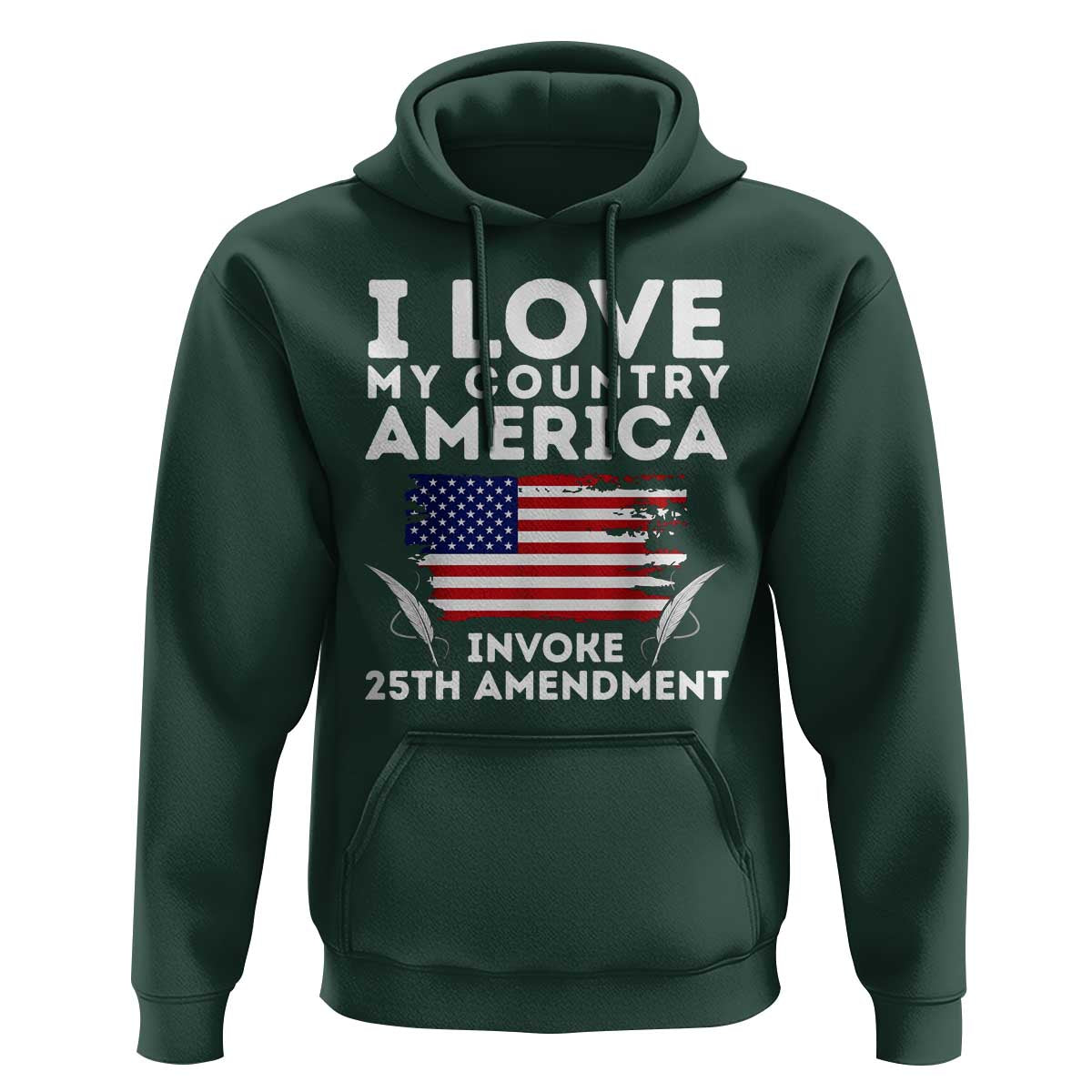 I Love My Country Invoke 25th Amendment Hoodie Distressed Flag Patriotic Political Satire