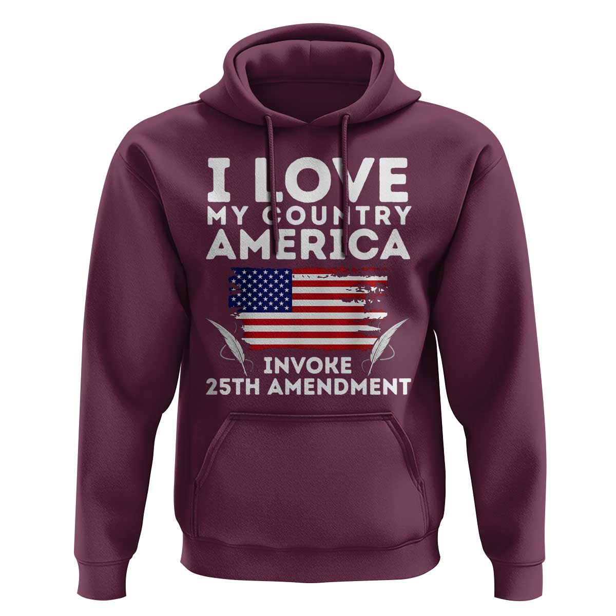 I Love My Country Invoke 25th Amendment Hoodie Distressed Flag Patriotic Political Satire