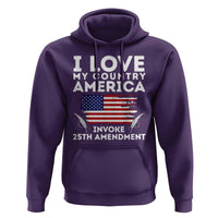 I Love My Country Invoke 25th Amendment Hoodie Distressed Flag Patriotic Political Satire