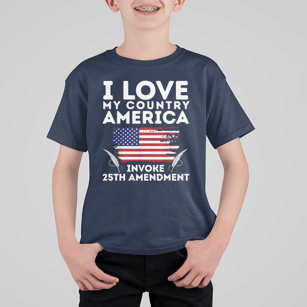 I Love My Country Invoke 25th Amendment T Shirt For Kid Distressed Flag Patriotic Political Satire