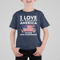 I Love My Country Invoke 25th Amendment T Shirt For Kid Distressed Flag Patriotic Political Satire