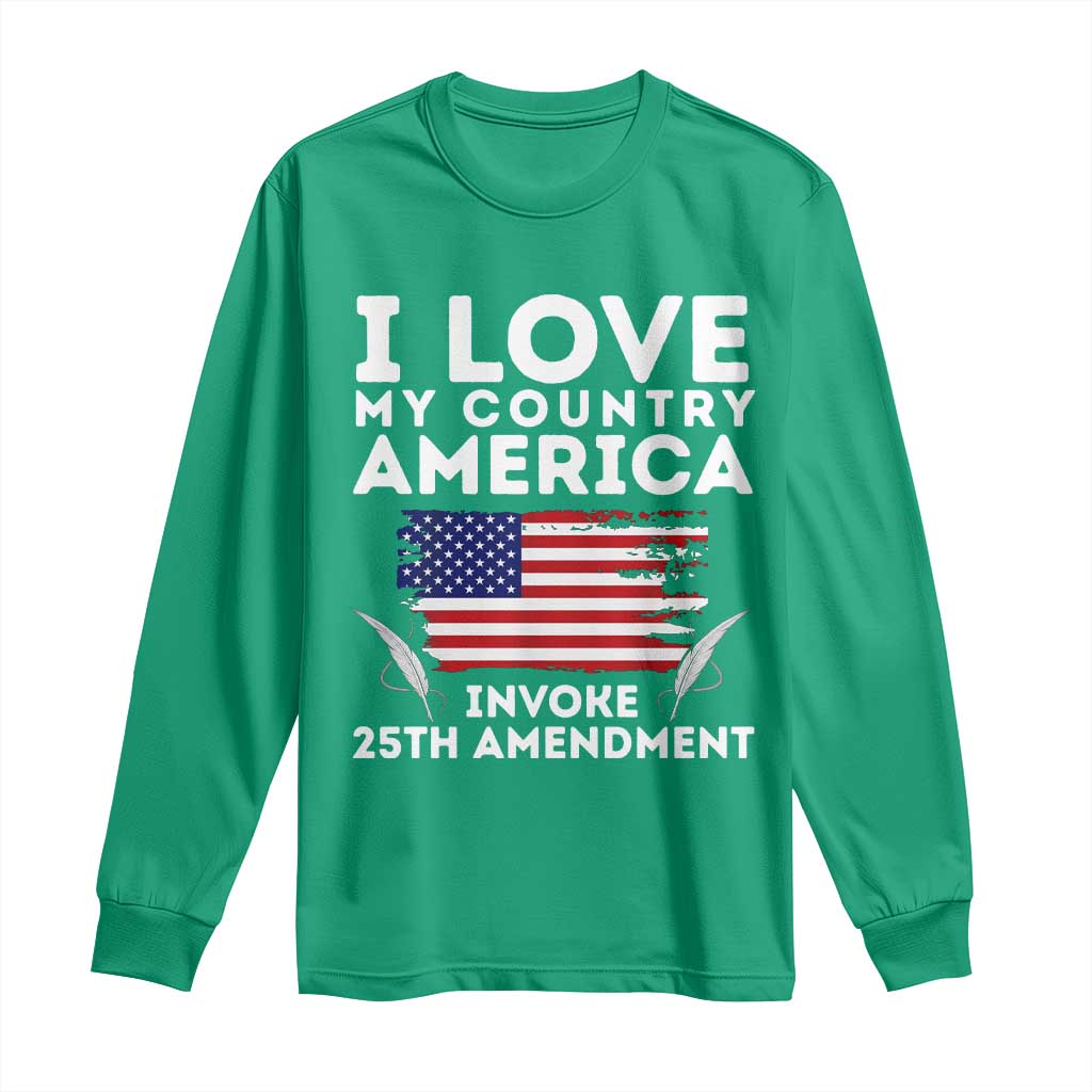 I Love My Country Invoke 25th Amendment Long Sleeve Shirt Distressed Flag Patriotic Political Satire