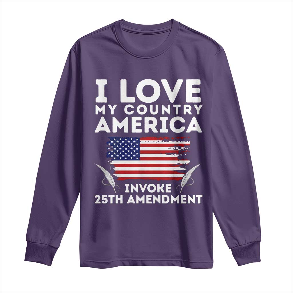 I Love My Country Invoke 25th Amendment Long Sleeve Shirt Distressed Flag Patriotic Political Satire