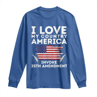I Love My Country Invoke 25th Amendment Long Sleeve Shirt Distressed Flag Patriotic Political Satire