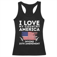 I Love My Country Invoke 25th Amendment Racerback Tank Top Distressed Flag Patriotic Political Satire