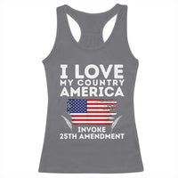 I Love My Country Invoke 25th Amendment Racerback Tank Top Distressed Flag Patriotic Political Satire