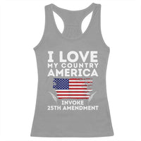 I Love My Country Invoke 25th Amendment Racerback Tank Top Distressed Flag Patriotic Political Satire