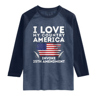 I Love My Country Invoke 25th Amendment Raglan Shirt Distressed Flag Patriotic Political Satire