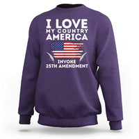 I Love My Country Invoke 25th Amendment Sweatshirt Distressed Flag Patriotic Political Satire