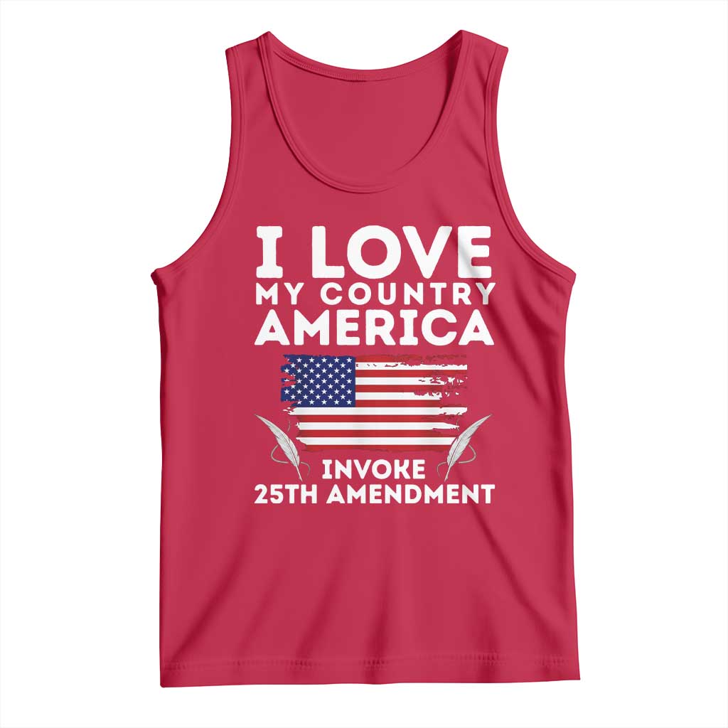 I Love My Country Invoke 25th Amendment Tank Top Distressed Flag Patriotic Political Satire
