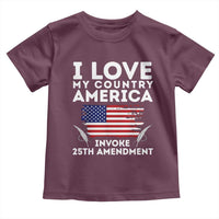 I Love My Country Invoke 25th Amendment Toddler T Shirt Distressed Flag Patriotic Political Satire