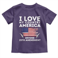 I Love My Country Invoke 25th Amendment Toddler T Shirt Distressed Flag Patriotic Political Satire
