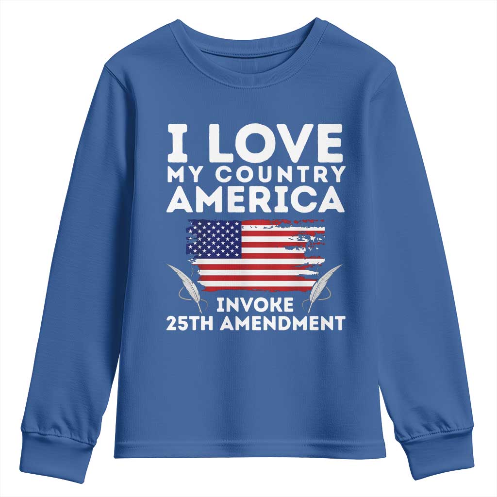 I Love My Country Invoke 25th Amendment Youth Sweatshirt Distressed Flag Patriotic Political Satire