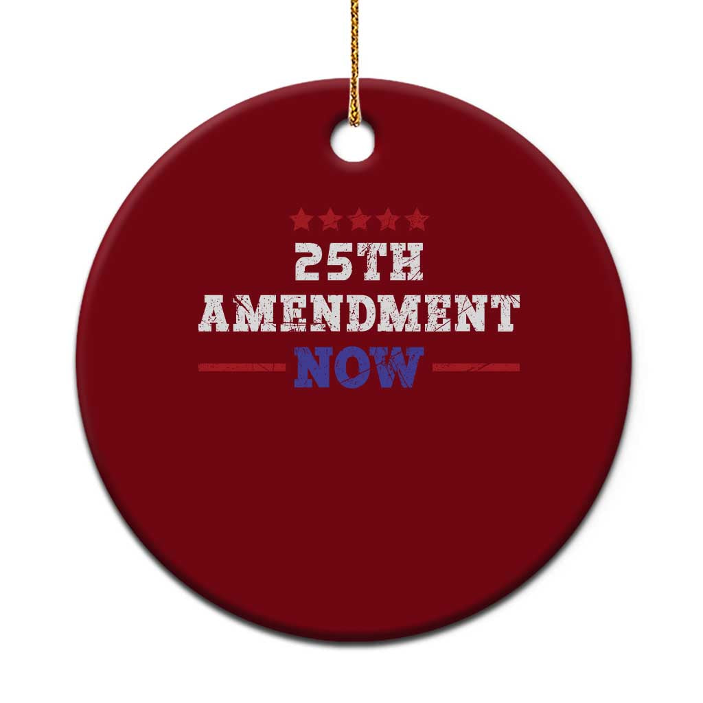 25th Amendment Now Patriotic Ceramic Ornament Red White and Blue Political Satire
