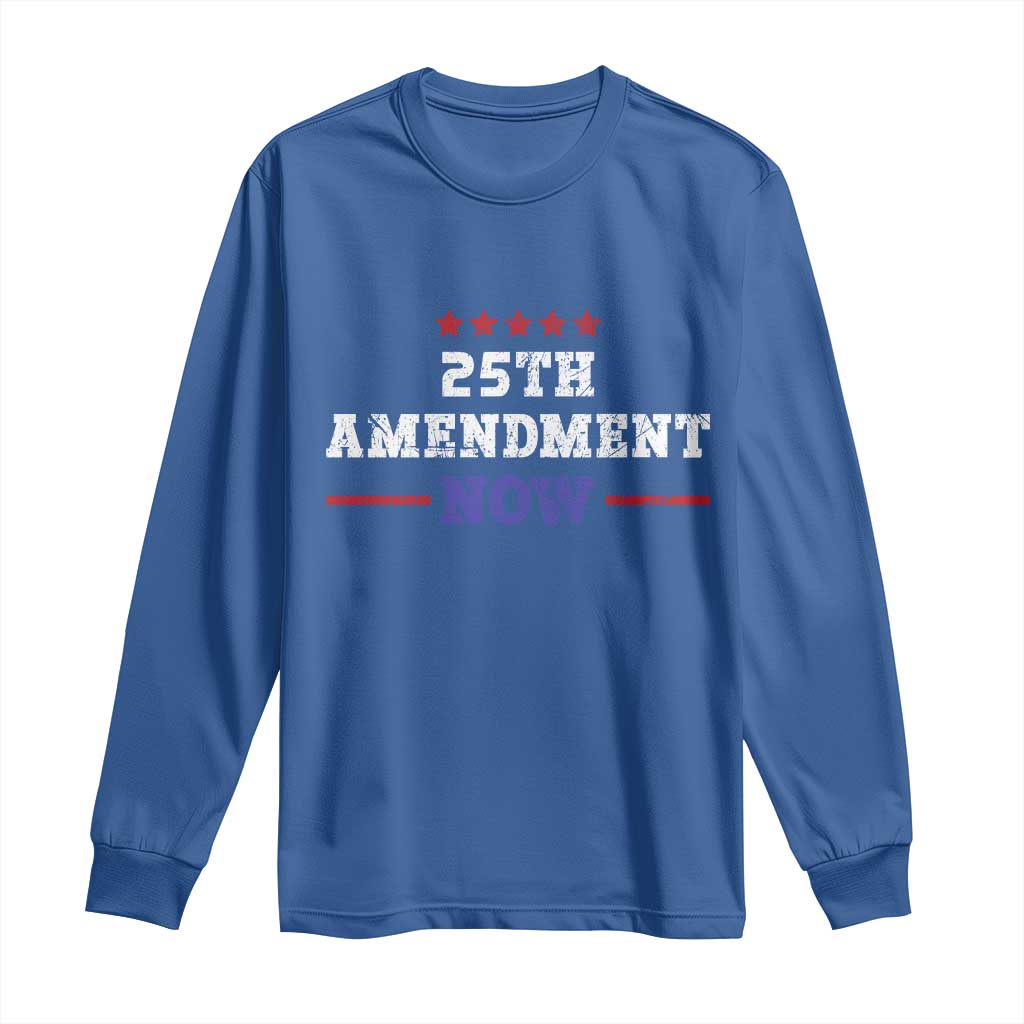 25th Amendment Now Patriotic Long Sleeve Shirt Red White and Blue Political Satire
