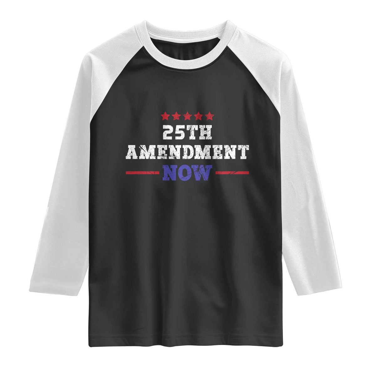 25th Amendment Now Patriotic Raglan Shirt Red White and Blue Political Satire