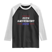 25th Amendment Now Patriotic Raglan Shirt Red White and Blue Political Satire