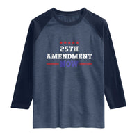 25th Amendment Now Patriotic Raglan Shirt Red White and Blue Political Satire