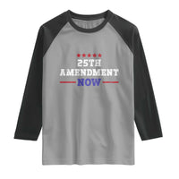 25th Amendment Now Patriotic Raglan Shirt Red White and Blue Political Satire