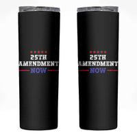 25th Amendment Now Patriotic Skinny Tumbler Red White and Blue Political Satire