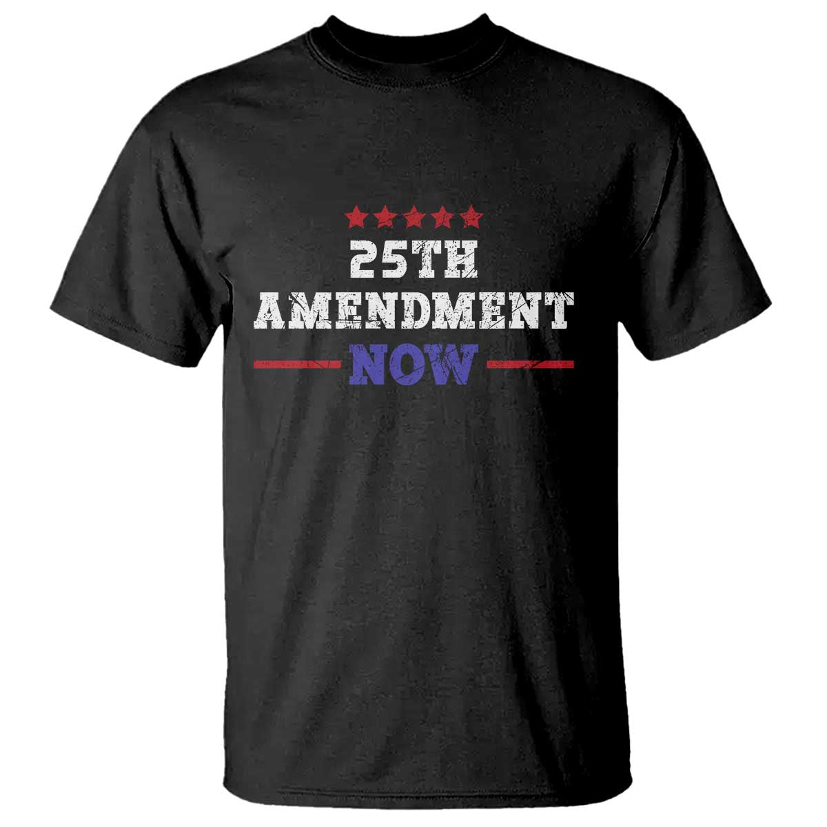 25th Amendment Now Patriotic T Shirt Red White and Blue Political Satire