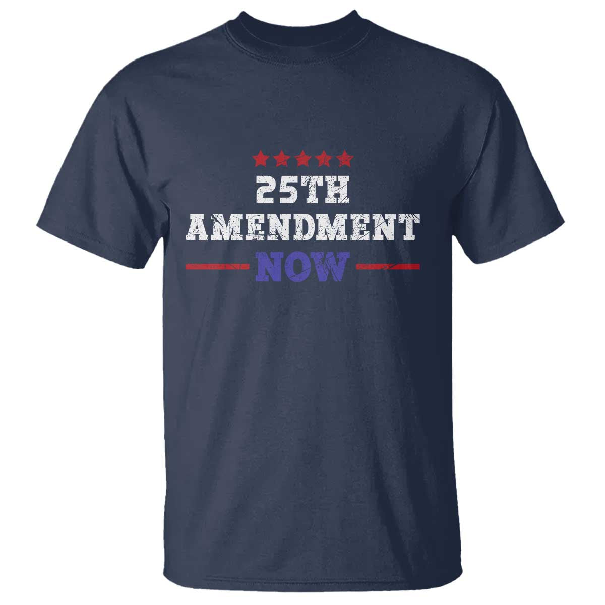 25th Amendment Now Patriotic T Shirt Red White and Blue Political Satire