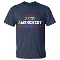 25th Amendment Now Patriotic T Shirt Red White and Blue Political Satire