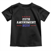 25th Amendment Now Patriotic Toddler T Shirt Red White and Blue Political Satire
