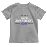 25th Amendment Now Patriotic Toddler T Shirt Red White and Blue Political Satire